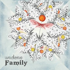 Undone - songs from Family (2016)