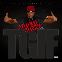 TGIF (Revo Remix) - Young Dizzy