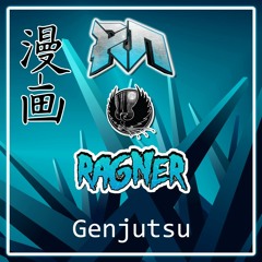Ragner - Genjutsu (Riddim Network & Shadow Phoenix Exclusive)
