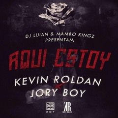Kevin Roldan Feat Jory - Aquí Estoy