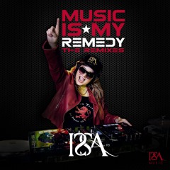 Music Is My Remedy (ISSA Mix)