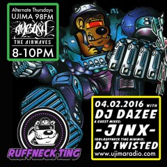The Ruffneck Ting Takeover 4th feb 2016 -Dazee, Jinx and Twisted