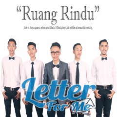 LETTER FOR ME - Ruang Rindu
