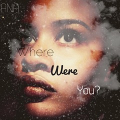 Where Were You?