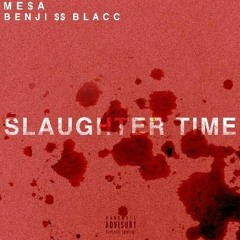 Me$a ft. Benji Blacc - Slaughter Time