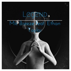 Legend Feat. Ethan Taylor