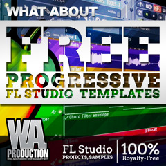 FREE Progressive FL Studio Templates [2 FL Studio Projects Progressive Trance / House Projects]