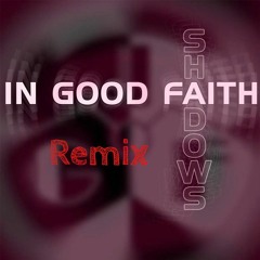 Shadows (Intent:Outtake Remix)