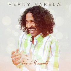 Vive el momento - Verny Varela