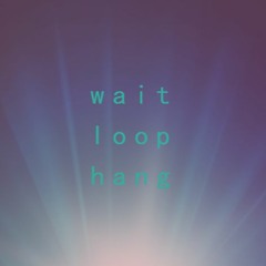 Flying In Low - Wait/Loop/Hang - The Diagnostic Aids Volume I