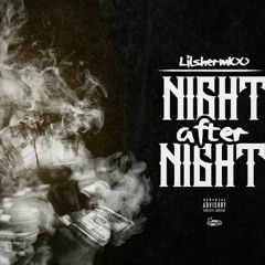 LILSHERM100 x NIGHTafterNIGHT