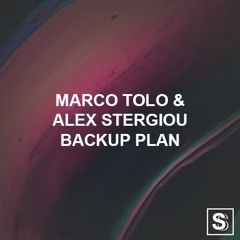 Marco Tolo & Alex Stergiou - Backup Plan