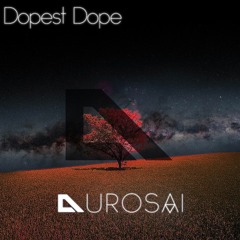 Dopest Dope (Original Mix)[Free Download]