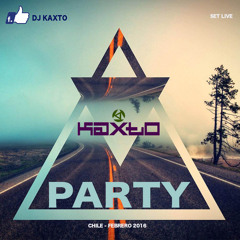 KAXTO PARTY - MIX FEBRERO 2016