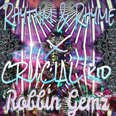 Robbin' Gemz By Rhythm&Rhyme Featuring Crucial Kid