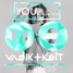 You Ft. Katelyn Tarver (Vadik + Kolt Remix)