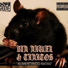 Tanatos - Alimentando Ratas (Prod Bin Nawel) 2016