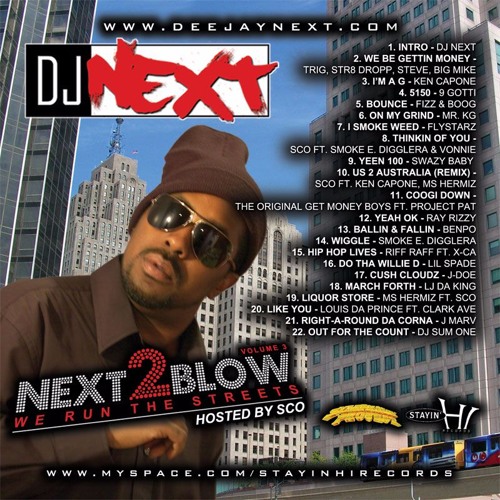 DJ Next, Sco - We Run the Streets [Next 2 Blow 3] (2010)