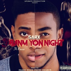 Banm Yon Night - Sarx ft Pasca