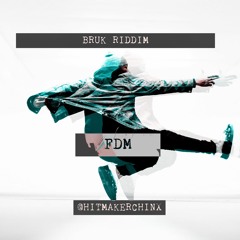 FDM BRUK RIDDIM