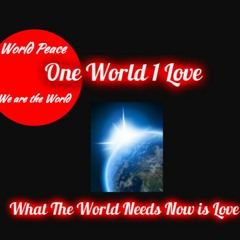 What the world needs now is Love!