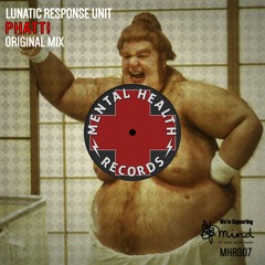 Lunatic Response Unit - Phatt (Original Mix)