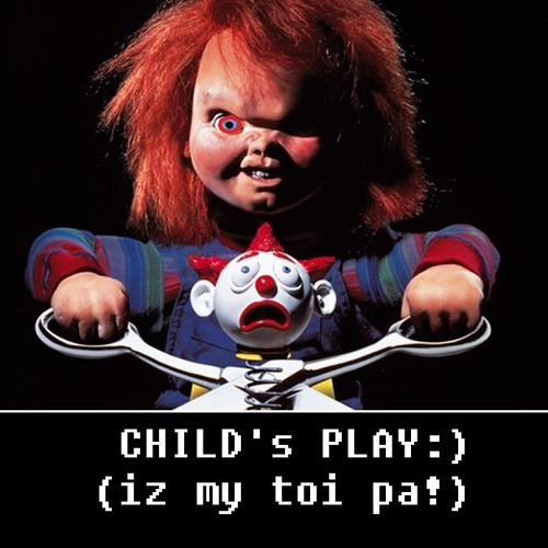Child Play (It's My Toi Pa!)
