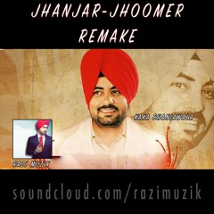 Kaka Bhaniawala - Jhanjar (Jhoomer Snippet) Ft. Razi Muzik