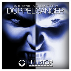 Dario Synth vs. Matt3w - Doppelganger [OUT NOW!]