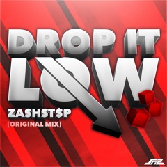 Drop It Low (Original Mix)