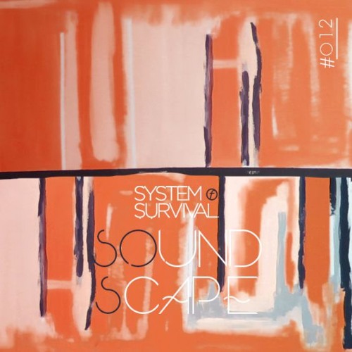 SOundScape #012 - System Of Survival