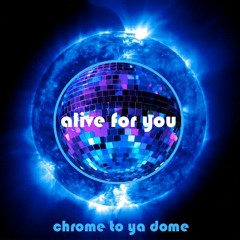 Alive For You (Kaskade & Deadmau5 Vs. Krewella)