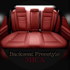 MICA- Backseat Freestyle