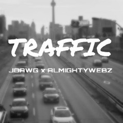Jdawg x AlmightyWebz - Traffic