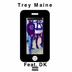 Trey Maine Feat. DK - Popular(Prod. By SuperProducers)