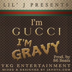I'm Gucci, I'm Gravy