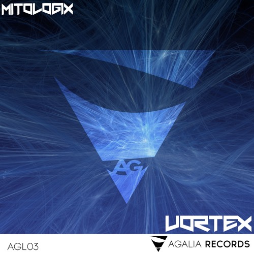 Stream Mitologix Vortex Original Mix By Agalia Records Listen