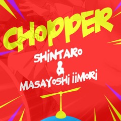 Shintaro & Masayoshi Iimori - Chopper (Getty Edit)