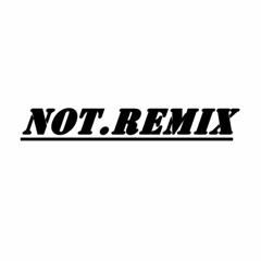 [ DJ.Not Remix ] - สายตื๊ดว่าไง [BREK MIX]