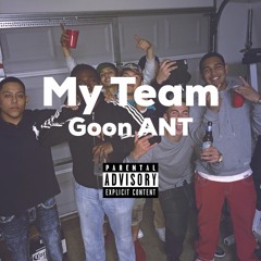 My Team - Goon ANT (Prod. Dennis)(Goon ANT EP)