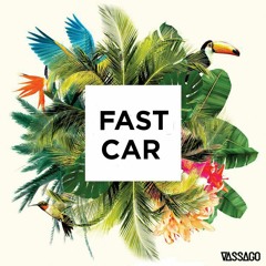 Tobtok ft. River - Fast Car (Vassago Bootleg)