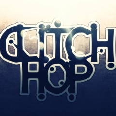 Glitch Hop
