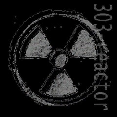 303 - Reactor - Confusion (JMC Remix)