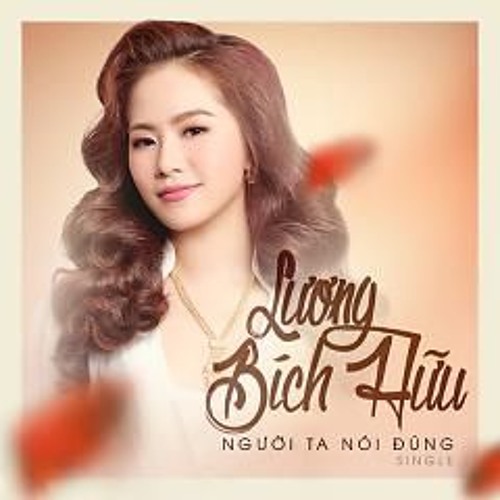 Người ta nói đúng - Lương Bích Hữu