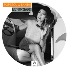 Popescu & Santai - French Taxi /HR032