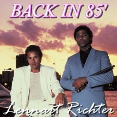 Lennart Richter - Back In 85' (Original Mix) FREE DOWNLOAD