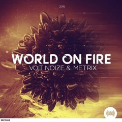 Volt Noize & Metrix - World On Fire [Knife Recordings] [Click BUY for free download]