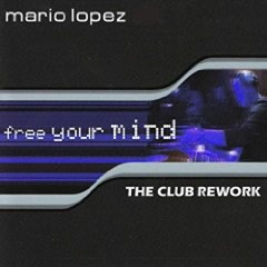 Mario Lopez - Free Your Mind 2k16 (DJ R.Gee Feat.Danstyle Remix)