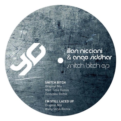 Illan Nicciani & Ange Siddhar - Snitch Bitch (Matt Time Remix) - Yoruba Grooves