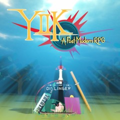 YIIK: A Postmodern RPG - Name All Your Friends